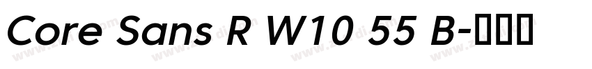 Core Sans R W10 55 B字体转换 Core Sans R W10 55 B字体转换
